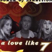 Sound Of Seduction - A Love Like 7 (Radio Version)