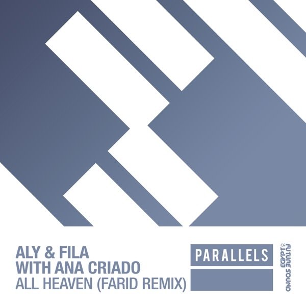 Aly & Fila, Ana Criado - All Heaven (Farid Extended Remix)