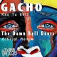 GACHO - Kas Tu Esi? (The Damn Bell Doors Remix)