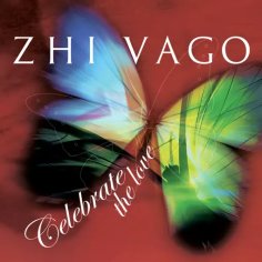 Zhi-Vago - Celebrate The Love (Radio Mix)