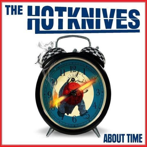 The Hotknives - Happy To Be Here