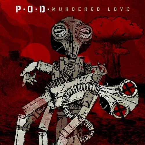 P.O.D. - Bad Boy