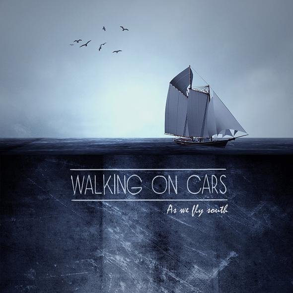 Walking On Cars - As We Fly South