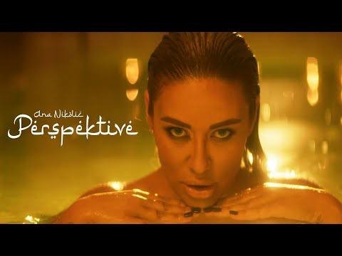 ANA NIKOLIC - PERSPEKTIVE (OFFICIAL VIDEO)