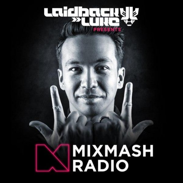 Laidback Luke - Mixmash Radio 094