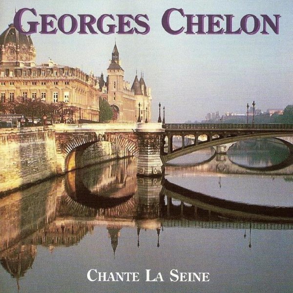 Georges Chelon - Sous les ponts de Paris