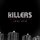 The Killers - Everything Will Be Alright