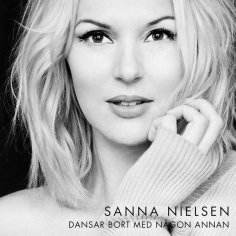 Sanna Nielsen - Dansar Bort Med Nagon Annan