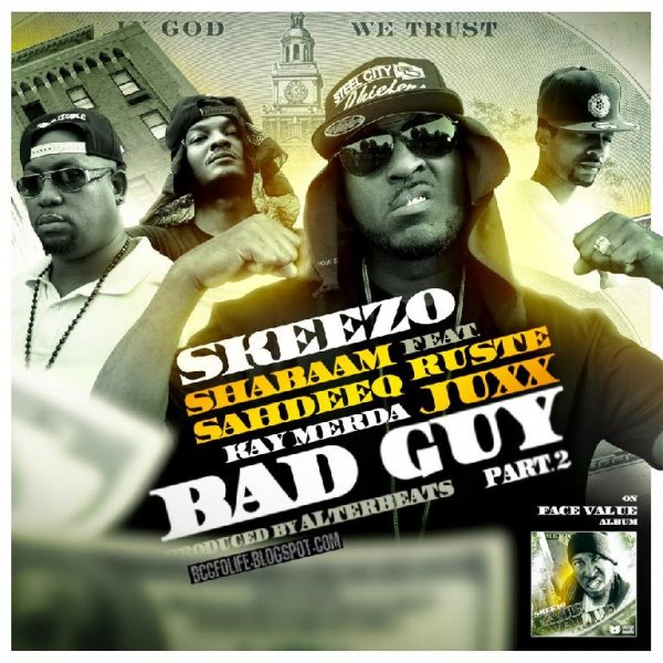 Skeezo - Bad Guy Pt. 2 feat. Shabaam Sahdeeq, Kaymerda & Ruste Juxx