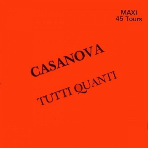 Casanova - Tutti Quanti (12'' Version)