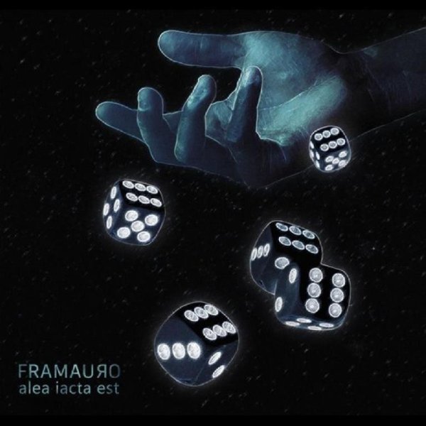 Framauro - Alea Iacta Est (The Die Is Cast)