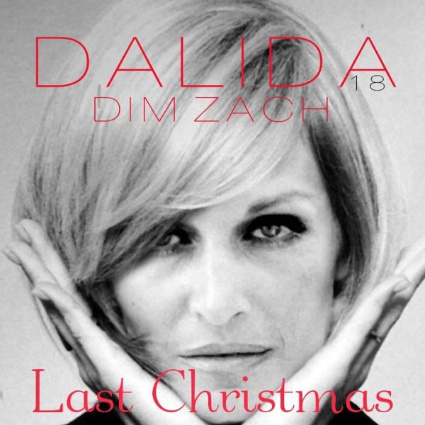 Dalida - Last Christmas (Dim Zach ZUCCA Mix)