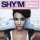 Shym - JEntends Encore Les Mots