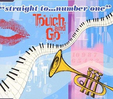 Touch & Go - Straight To... Number One (Dreamcatcher's Mix)