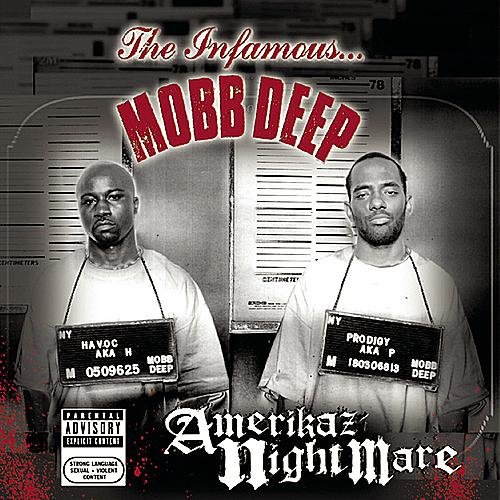 Mobb Deep - Amerikaz Nightmare