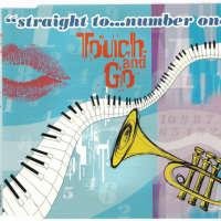 Touch And Go - Straight To ... Number One (Dreamcatcher's Mix)