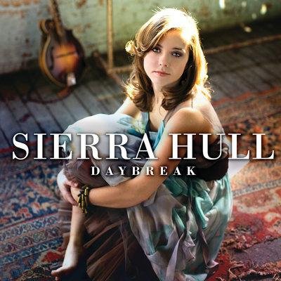 Sierra Hull - Dont Pick Me Up