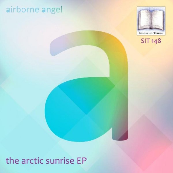 Airborne Angel - Arctic Sunrise (Airborne Angel's Brake Force Mix)