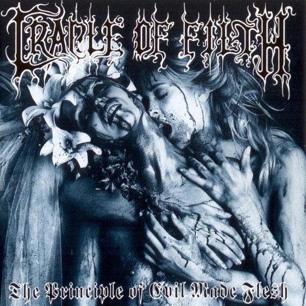 Cradle Of Filth - The Principle Of Evil Made Flesh