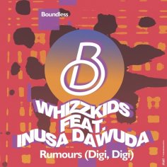 Whizzkids feat. Inusa Dawuda - Rumours (Digi Digi)