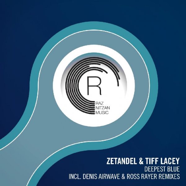 Zetandel & Tiff Lacey - Deepest Blue (Ross Rayer Extended Mix)