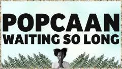 Popcaan - Waiting So Long