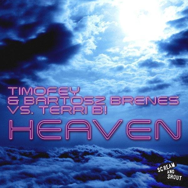 Timofey & Bartosz Brenes vs Terri B! - Heaven (Radio Edit)