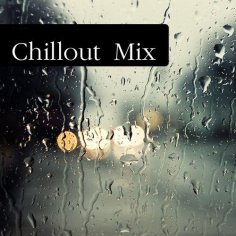 Chillout Ambient - Mix 55