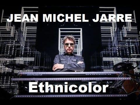 Jean Michel Jarre - Ethnicolor