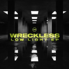 Wreckless - Low Light