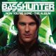 Basshunter - Now Your Gone