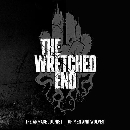 The Wretched End - Of Men and Wolves