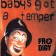 The Prodigy - Prodigy  Baby got a temper