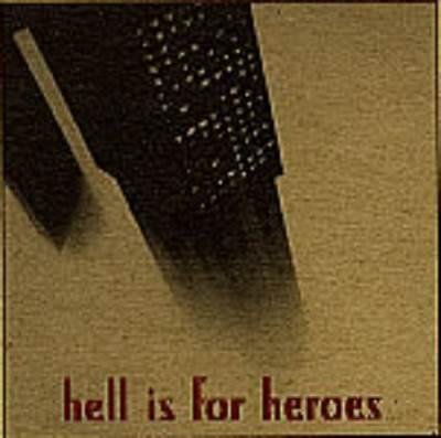 Hell Is For Heroes - SickHappy