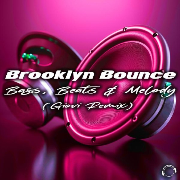 Brooklyn Bounce - Bass, Beats & Melody (Giovi Extended Remix)