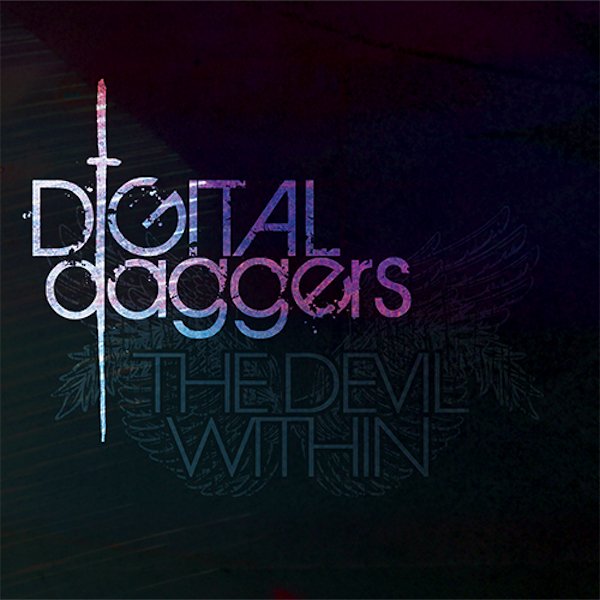 Digital Daggers - Bad Intentions