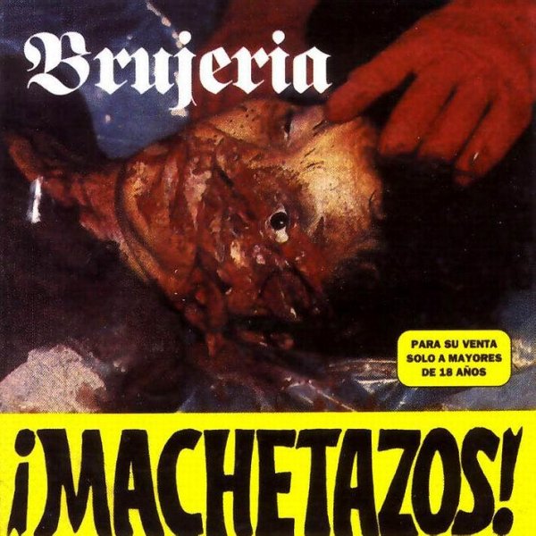 Brujeria - Machetazos