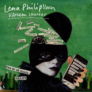 Lena Philipsson - Varlden Snurrar