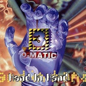 3-O-Matic - Hand In Hand (Radio Mix)