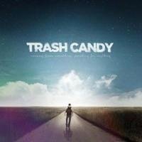 Trash Candy - Reality Check