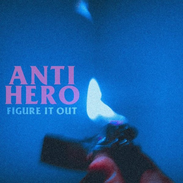 FigureItOut - Anti-Hero