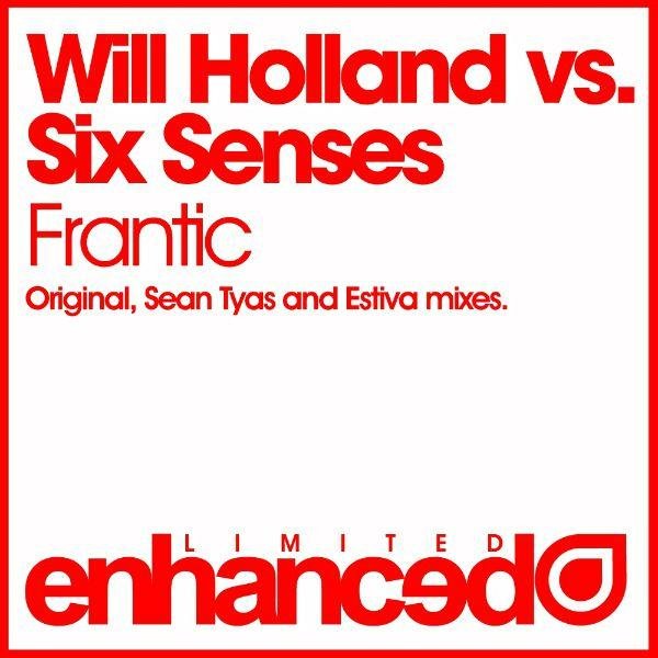 Will Holland vs Six Senses - Frantic (Original Mix)