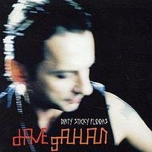 Dave Gahan - Dirty Sticky Floors