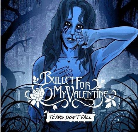 Bullet For My Valentine - Tears Don't Fall