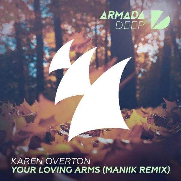 Karen Overton - Your Loving Arms (MANIK Remix)