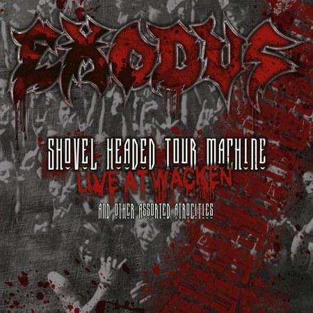 Exodus - Shovel Headed Kill Machine