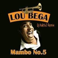 Lou Bega - Mambo No. 5 (KaktuZ Remix)