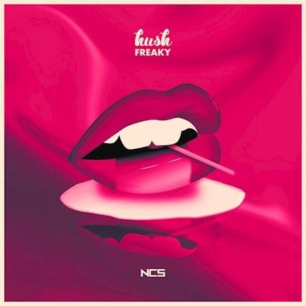 Hush - Freaky