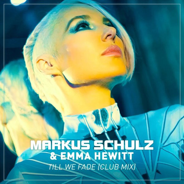 Markus Schulz & Emma Hewitt - Till We Fade (Extended Mix)