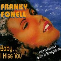 Franky Fonell - Baby I Miss You Club Version